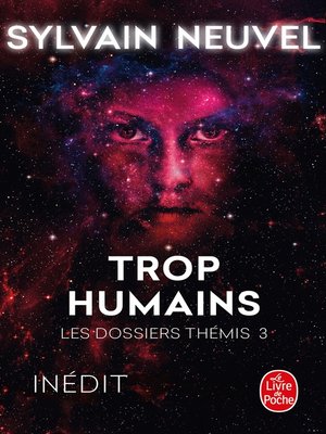 cover image of Trop humains (Les Dossiers Thémis, Tome 3)